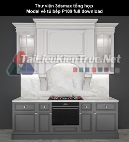 Thư viện 3dsmax tổng hợp Model về tủ bếp P109 full download
