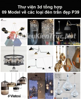 Thư viện 3d tổng hợp 09 model về các loại đèn trần đẹp P39