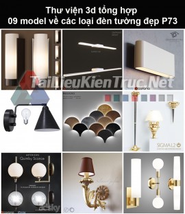 Thư viện 3d tổng hợp 09 model về các loại đèn tường đẹp P73