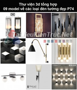 Thư viện 3d tổng hợp 09 model về các loại đèn tường đẹp P74