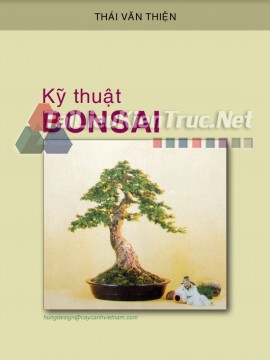 Sách Kỹ Thuật Bonsai - Thái Văn Thiện