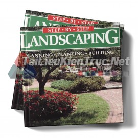 Sách Step By Step Landscaping (Sổ Tay Thi Công Cảnh Quan Sân Vườn)