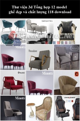 Thư viện 3d Tổng hợp 12 model ghế đẹp và chất lượng 118 download