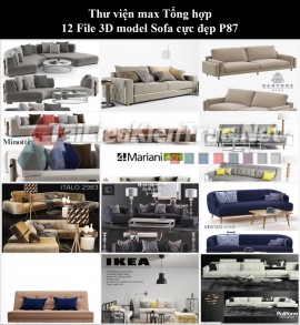 Thư viện max Tổng hợp 12 File 3D model Sofa cực đẹp P87