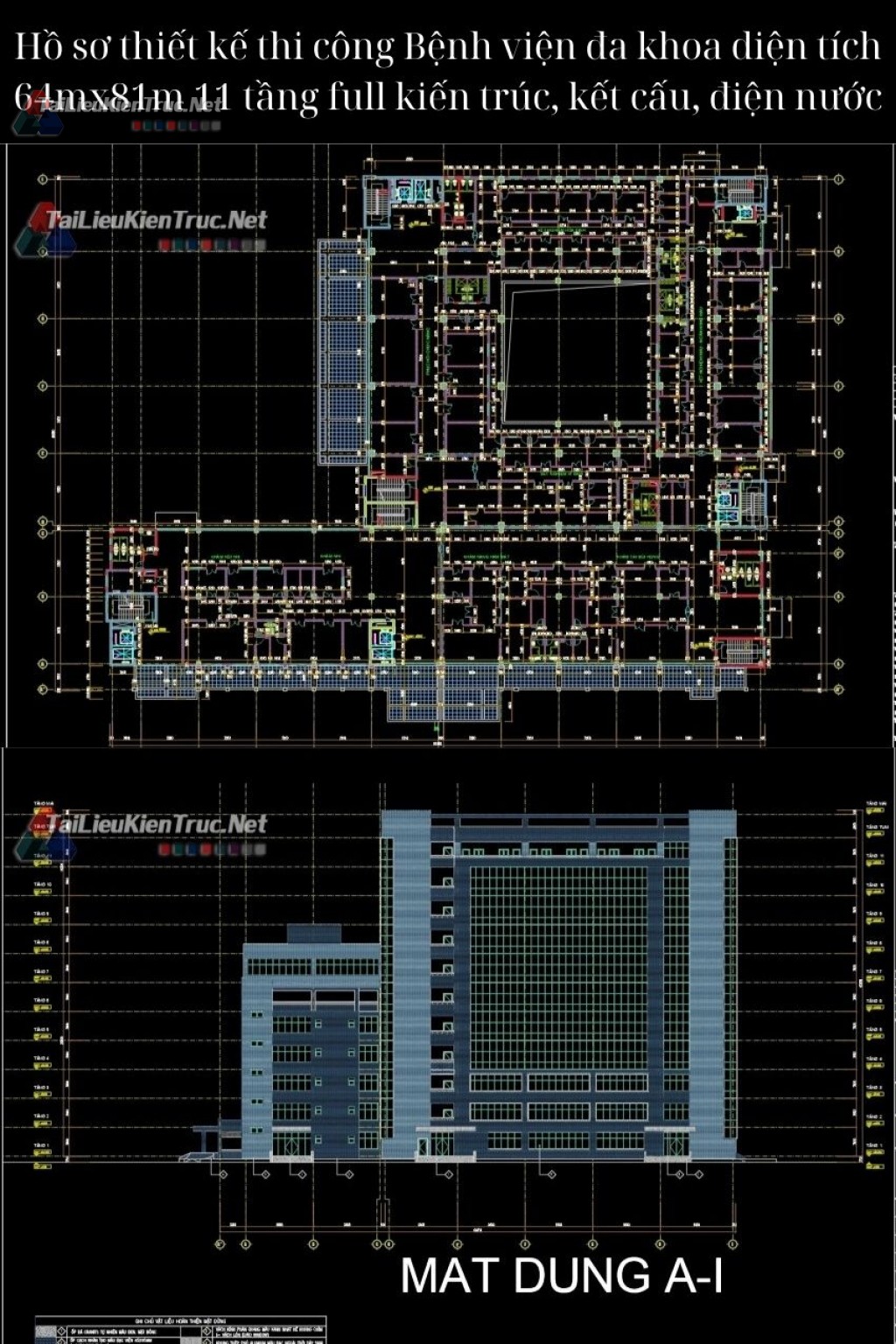 Hồ sơ thiết kế thi công Bệnh viện đa khoa diện tích 64mx81m 11 tầng full kiến trúc, kết cấu, điện nước, điều hòa