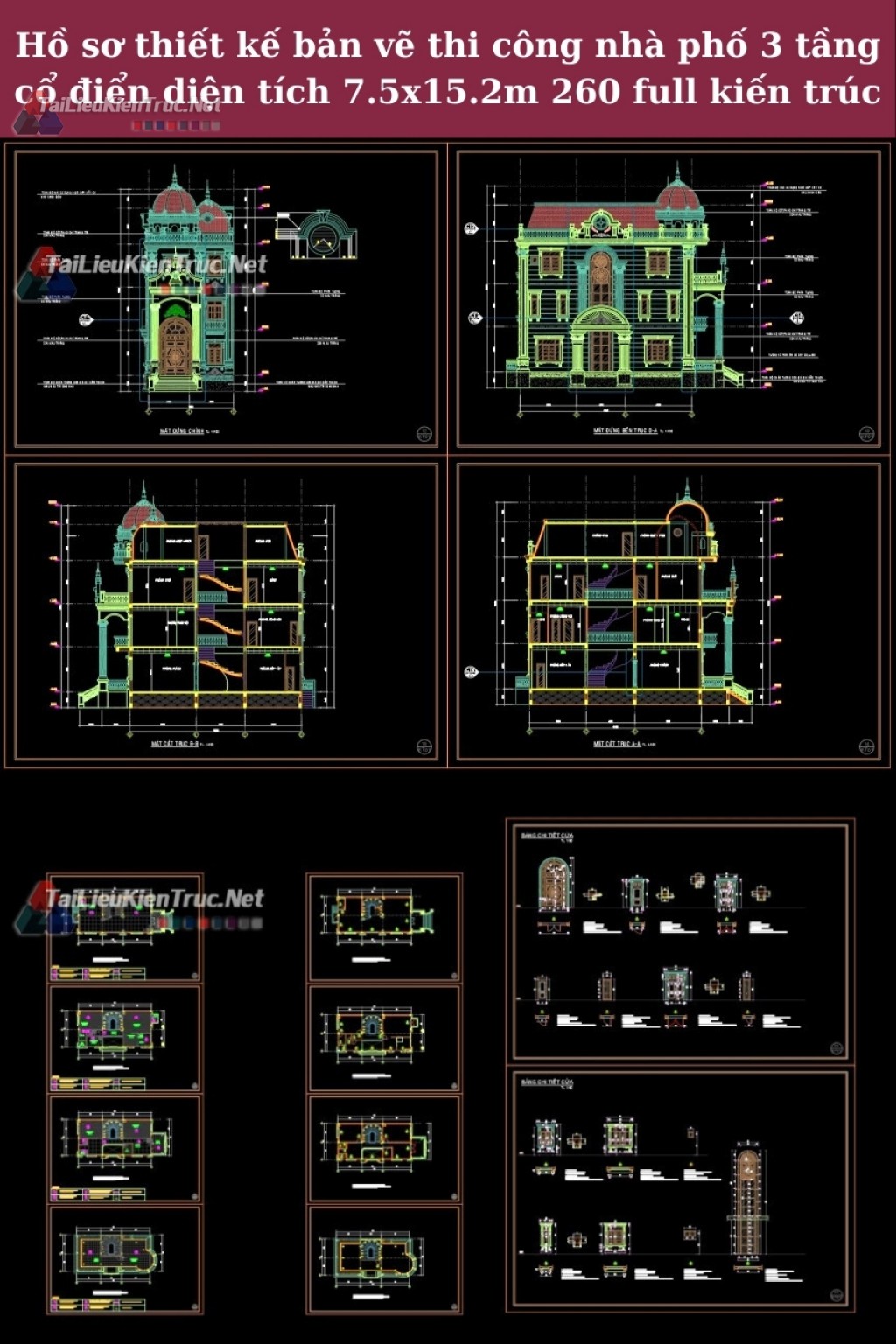 Hồ sơ thiết kế bản vẽ thi công nhà phố 3 tầng cổ điển diện tích 7.5x15.2m 260 full kiến trúc