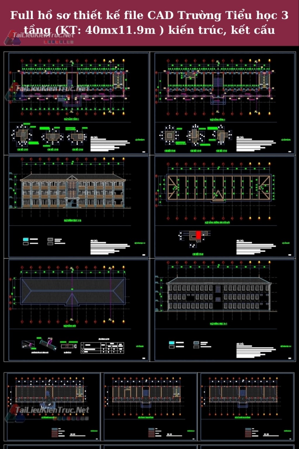 Full hồ sơ thiết kế file CAD Trường Tiểu học 3 tầng (KT: 40mx11.9m ) kiến trúc, kết cấu