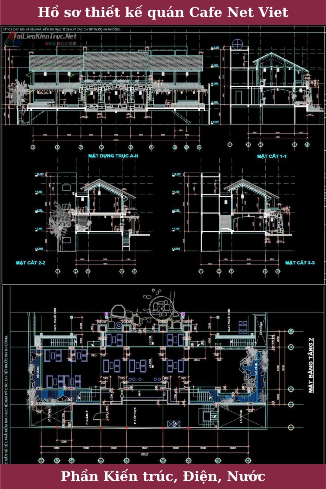 Hồ sơ thiết kế cafe NetViet phần kiến trúc, cơ điện, cấp thoát nước, pccc