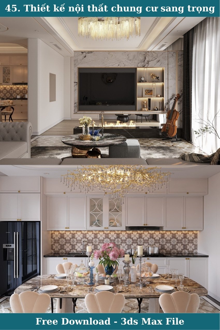 45. Thiết kế nội thất chung cư sang trọng file 3ds max miễn phí