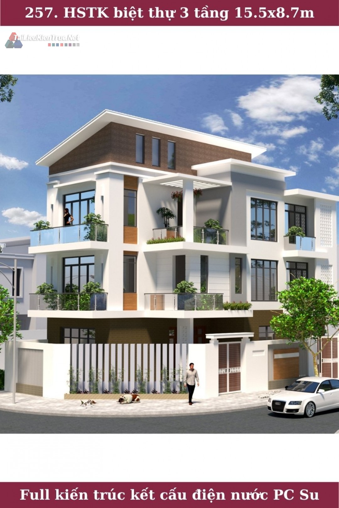 257. Hồ sơ thiết kế biệt thự 3 tầng 15.5x8.7m full kiến trúc kết cấu điện nước sketchup