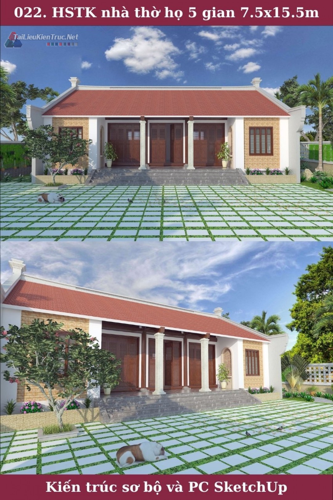 022. Hồ sơ thiết kế nhà thờ họ 5 gian 7.5x15.5m kiến trúc sơ bộ và phối cảnh SketchUp