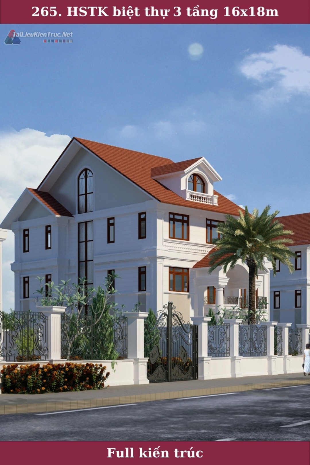 265. Hồ sơ thiết kế biệt thự 3 tầng 16x18m full kiến trúc