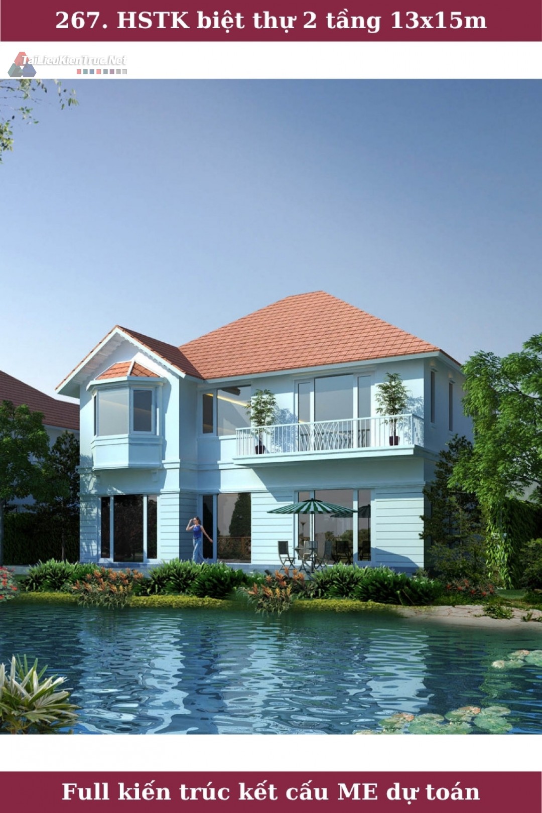 267. Hồ sơ thiết kế biệt thự 2 tầng 13x15m full kiến trúc kết cấu điện nước dự toán