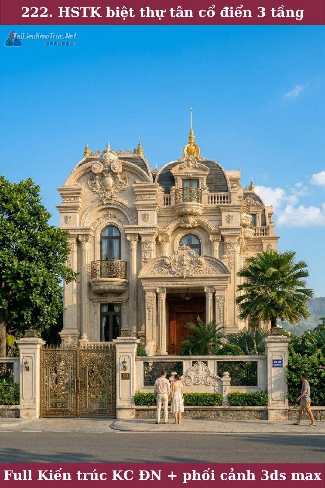 Hồ sơ thiết kế Biệt thự lâu đài 3 Tầng Tân cổ điển diện tích 10x22m - 0222 Full cad và 3dsmax